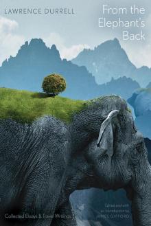 From the Elephant's Back: Collected Essays & Travel Writings From the Elephant's Back: Collected Essays & Travel Writings