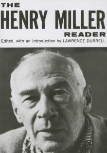 The Henry Miller Reader The Henry Miller Reader