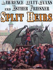Split Heirs Split Heirs