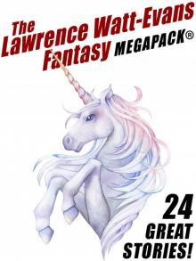 The Lawrence Watt-Evans Fantasy The Lawrence Watt-Evans Fantasy