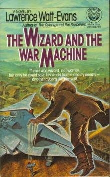 The Wizard and the War Machine The Wizard and the War Machine