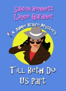 Till Beth Do Us Part (A Jamie Bravo Mystery Book 2) Till Beth Do Us Part (A Jamie Bravo Mystery Book 2)