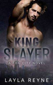 King Slayer: A Fog City Novel King Slayer: A Fog City Novel