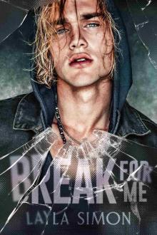 Break For Me: A Dark High School Romance