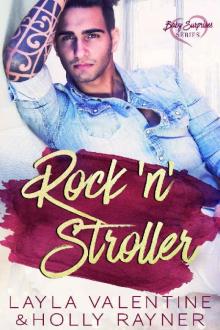 Rock 'n' Stroller - A Rockstar's Secret Baby Romance (Baby Surprises Book 4) Rock 'n' Stroller - A Rockstar's Secret Baby Romance (Baby Surprises Book 4)