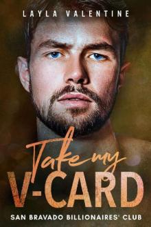 Take My V-Card - A Billionaire Second Chance Romance Take My V-Card - A Billionaire Second Chance Romance
