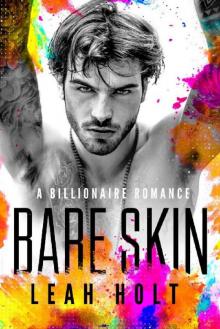 Bare Skin: A Billionaire Romance Bare Skin: A Billionaire Romance