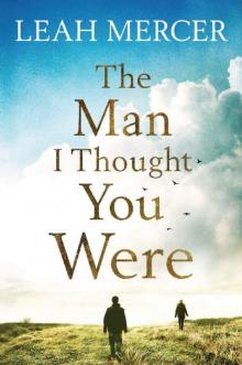 The Man I Thought You Were