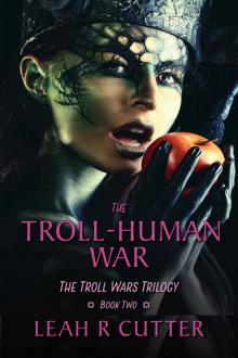 The Troll-Human War The Troll-Human War