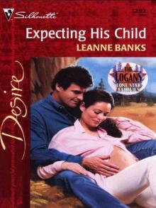 Expecting His Child (Lone Star Families: The Logans #3)