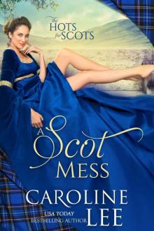 A Scot Mess: A comedy of errors A Scot Mess: A comedy of errors