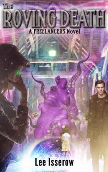 The Roving Death (The Freelancers Book 2) The Roving Death (The Freelancers Book 2)