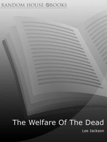 The Welfare of the Dead