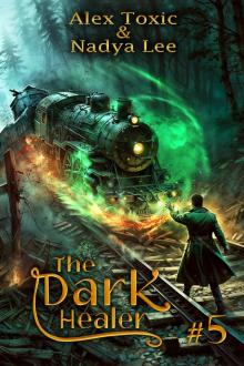 The Dark Healer (Book #5): A Historical Progression Fantasy Series The Dark Healer (Book #5): A Historical Progression Fantasy Series