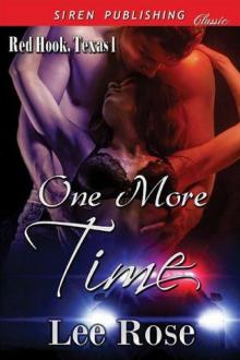 One More Time (Red Hook, Texas 1) [Siren Publishing Classic]