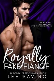 Royally Fake Fiancé (Royally Wrong Book 2) Royally Fake Fiancé (Royally Wrong Book 2)