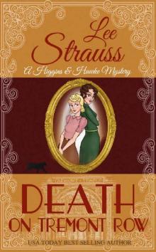 Death on Tremont Row: a 1930s Cozy Murder Mystery (A Higgins & Hawke Mystery Book 5)