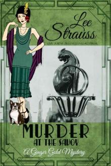 Murder at the Savoy: a 1920s cozy historical mystery (A Ginger Gold Mystery Book 18)