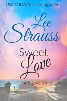 Sweet Love (A Light & Love Sweet Romance Book 2)
