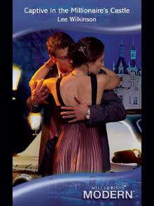 Captive in the Millionaire’s Castle