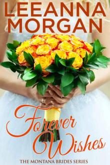 Forever Wishes (Montana Brides, Book 4)