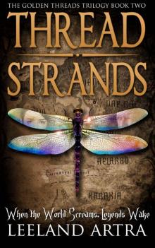 Thread Strands (Golden Threads Trilogy)