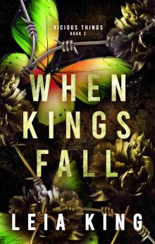 WHEN KINGS FALL: A Dark College Reverse Harem Romance (VICIOUS THINGS Book 2)
