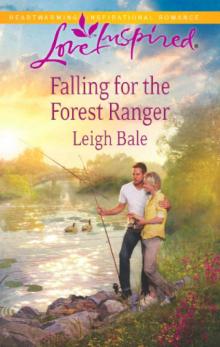 Falling for the Forest Ranger Falling for the Forest Ranger