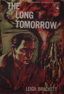 The Long Tomorrow The Long Tomorrow