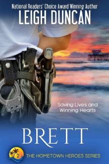 Brett (The Hometown Heroes Series Book 2)