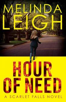 Hour of Need (Scarlet Falls) Hour of Need (Scarlet Falls)