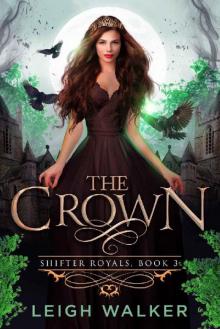 Shifter Royals 3: The Crown Shifter Royals 3: The Crown