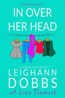 In Over Her Head (Corporate Chaos Series Book 1)