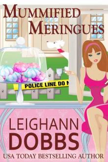 Leighann Dobbs - Lexy Baker 10 - Mummified Meringues Leighann Dobbs - Lexy Baker 10 - Mummified Meringues