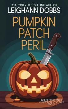 Pumpkin Patch Peril (Brook Ridge Falls Ladies' Detective Club Book 1)
