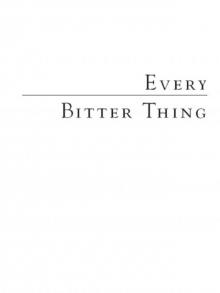 Every Bitter Thing