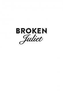 Broken Juliet Broken Juliet