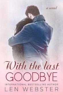 With the Last Goodbye With the Last Goodbye