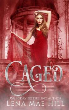 Caged: A Twisted Fairytale Retelling