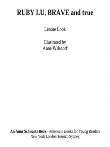 Ruby Lu, Brave and True