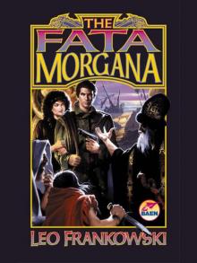 The Fata Morgana The Fata Morgana
