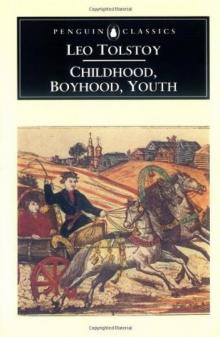 Childhood, Boyhood, Youth Childhood, Boyhood, Youth