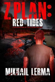 Z Plan (Book 2): Red Tides