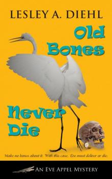 Old Bones Never Die Old Bones Never Die