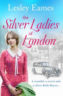 The Silver Ladies of London The Silver Ladies of London