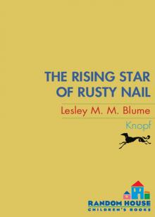 The Rising Star of Rusty Nail The Rising Star of Rusty Nail