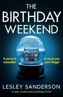 The Birthday Weekend The Birthday Weekend