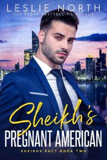 Sheikh's Pregnant American (Sheikhs Pact Book 3)
