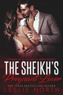 The Sheikh’s Pregnant Lover (Sheikhs of Al-Dashalid Book 1)