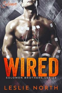Wired (The Solomon Brothers Series Book 1) Wired (The Solomon Brothers Series Book 1)